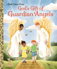Title: God's Gift of Guardian Angels, Author: Katie Wray Schon