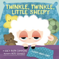 Title: Twinkle, Twinkle, Little Sheepy: A Sleepy Sheepy Story, Author: Lucy Ruth Cummins