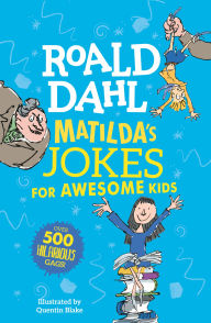 Title: Matilda's Jokes for Awesome Kids, Author: Roald Dahl