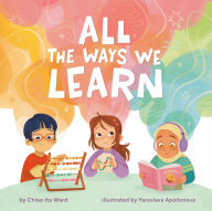 Title: All the Ways We Learn, Author: Chloe Ito Ward