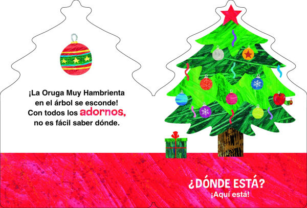 ¿Dónde está en Navidad La Oruga Muy Hambrienta? (The Very Hungry Caterpillar's Peekaboo Christmas Spanish Edition)
