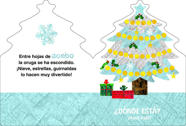¿Dónde está en Navidad La Oruga Muy Hambrienta? (The Very Hungry Caterpillar's Peekaboo Christmas Spanish Edition)