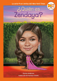 Title: ¿Quién es Zendaya? (Who Is Zendaya? Spanish Edition), Author: Kirsten Anderson