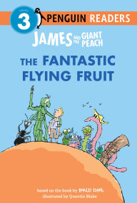 Title: James and the Giant Peach: The Fantastic Flying Fruit, Author: Roald Dahl