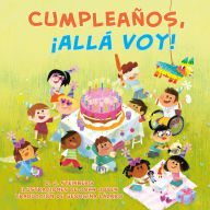 Title: Cumpleaños, ¡allá voy! (Happy Birthday, Here I Come! Spanish Edition), Author: D. J. Steinberg