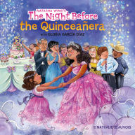 Title: The Night Before the Quinceañera, Author: Natasha Wing
