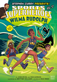 Title: Wilma Rudolph: The Graphic Novel, Author: Josh Bycel