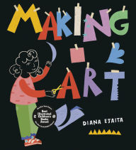 Title: Making Art, Author: Diana Ejaita
