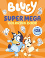 Bluey: Super Mega Coloring Book