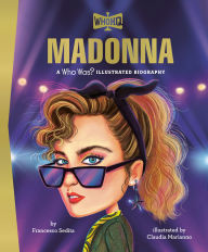 Title: Madonna: A Who Was? Illustrated Biography, Author: Francesco Sedita