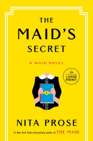 Title: The Maid's Secret: A Maid Novel, Author: Nita Prose