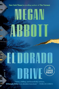 Title: El Dorado Drive, Author: Megan Abbott