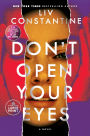 Don't Open Your Eyes: A Novel