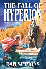 Title: The Fall of Hyperion (Hyperion Series #2), Author: Dan Simmons