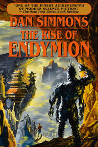 Title: The Rise of Endymion, Author: Dan Simmons