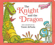 Title: The Knight and the Dragon, Author: Tomie dePaola