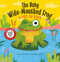 Title: The Baby Wide-Mouthed Frog: A Pop-Up Book, Author: Keith Faulkner