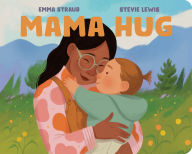 Title: Mama Hug, Author: Emma Straub
