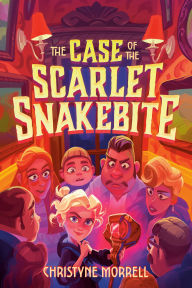 Title: The Case of the Scarlet Snakebite, Author: Christyne Morrell