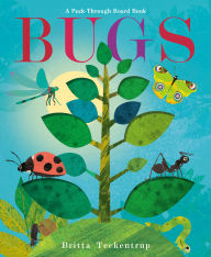 Title: Bugs: A Peek-Through Board Book, Author: Britta Teckentrup