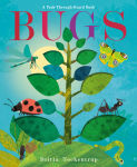 Alternative view 1 of Bugs: A Peek-Through Board Book