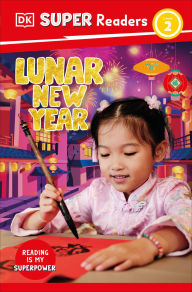 Title: DK Super Readers Level 2 Lunar New Year, Author: DK