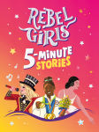 Alternative view 1 of Rebel Girls 5-Minute Stories