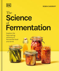 Title: The Science of Fermentation, Author: DK