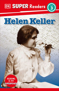 Title: DK Super Readers Level 3 Helen Keller, Author: DK