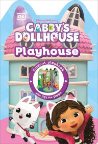 Title: Gabby's Dollhouse Playhouse, Author: DK