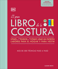 Title: El gran libro de la costura. Nueva edicion (The Sewing Book 3rd Edition), Author: Alison Smith