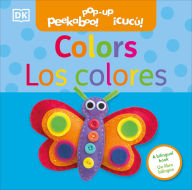 Title: Bilingual Pop-Up Peekaboo! Colors / Los colores, Author: DK