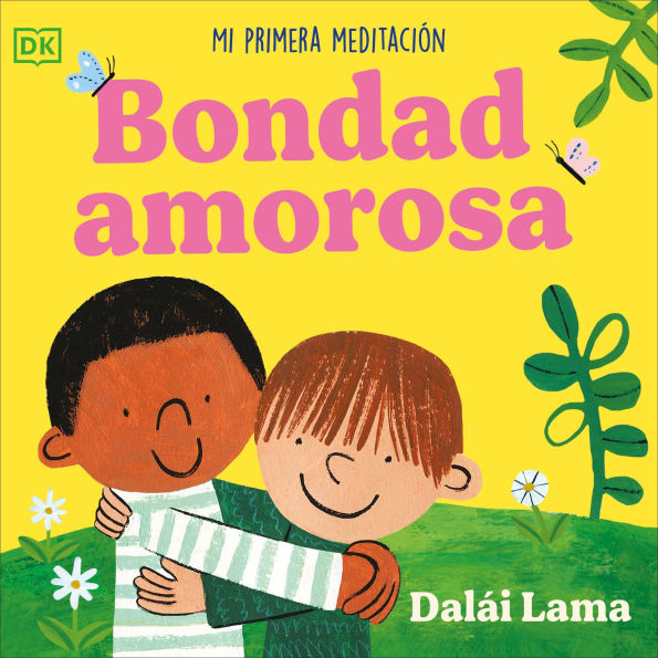 Bondad amorosa (Loving Kindness): Mi primera meditaciÃ³n
