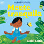 Mente tranquila (Peaceful Mind): Mi primera meditaciÃ³n
