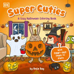 Alternative view 1 of Super Cuties: A Cozy Halloween Coloring Book: 30 Cute and Spooky Illustrations For All Ages
