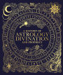 A History of Astrology, Divination and Prophecy