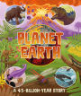 Planet Earth: A 4.5 Billion Year Story