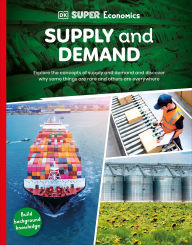 Title: DK Super Economics Supply and Demand, Author: DK