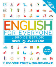 Title: English for Everyone Nivel 4 Avanzado: Libro de estudio: Edicion en espanol, Author: DK