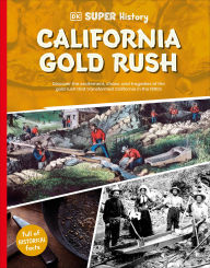 Title: DK Super History California Gold Rush, Author: DK