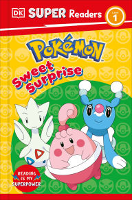 Title: DK Super Readers Level 1 PokÃ©mon Sweet Surprise!, Author: DK