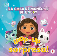 Title: Â¡Pop-up sorpresa! La casa de munecas de Gabby (Pop-Up Peekaboo! Gabby's Dollhouse), Author: DK