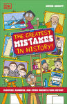 Alternative view 1 of The Greatest Mistakes in History: Bloopers, Blunders, and Other Mishaps from History