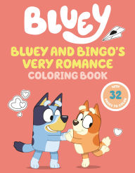 Title: Bluey and Bingo's Very Romance Coloring Book, Author: Penguin Young Readers