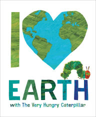 Title: I Love Earth with The Very Hungry Caterpillar, Author: Eric Carle