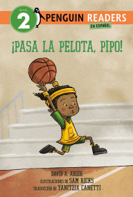 Title: ¡Pasa la pelota, Pipo! (Pass the Ball, Mo! Spanish Edition), Author: David A. Adler