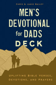 Title: Men's Devotional for Dads Deck: Uplifting Bible Verses, Devotions, and Prayers (52 Double-Sided Cards), Author: Chris Bailey