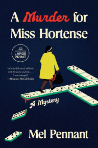 Title: A Murder for Miss Hortense: A Mystery, Author: Mel Pennant