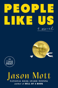 Title: People Like Us: A Novel, Author: Jason Mott