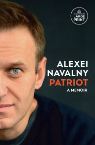 Title: Patriot: A Memoir, Author: Alexei Navalny
